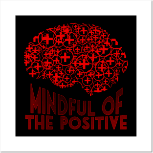 Mindful of the positive Posters and Art